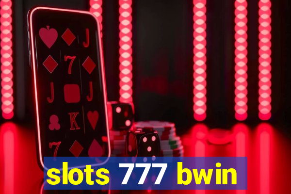 slots 777 bwin