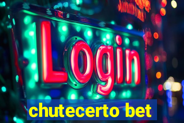 chutecerto bet