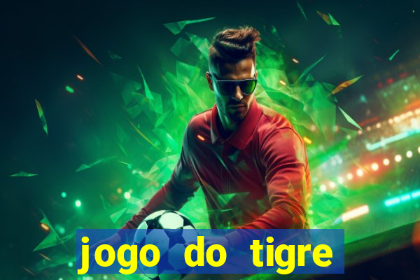 jogo do tigre deposito minimo 1 real