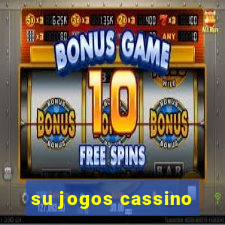 su jogos cassino