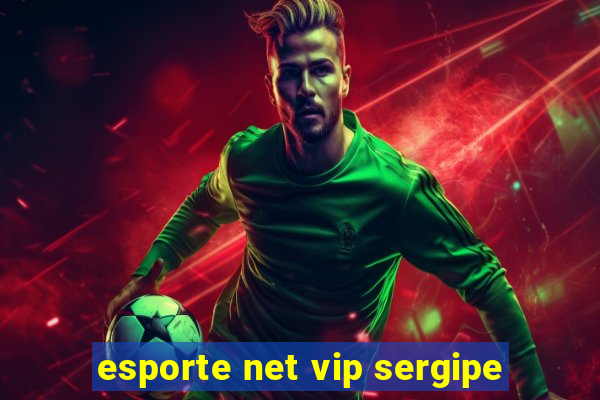 esporte net vip sergipe