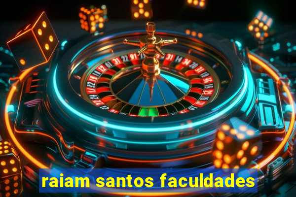 raiam santos faculdades