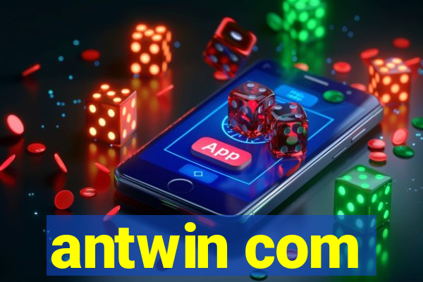 antwin com