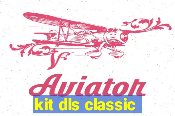 kit dls classic