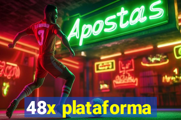 48x plataforma