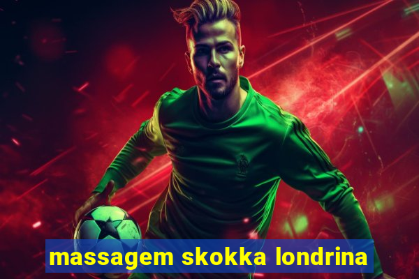 massagem skokka londrina