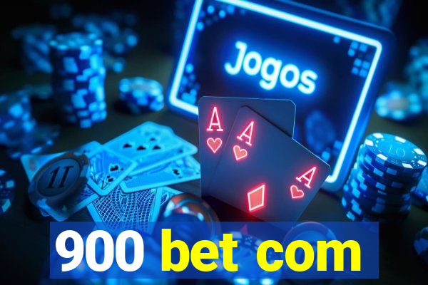 900 bet com