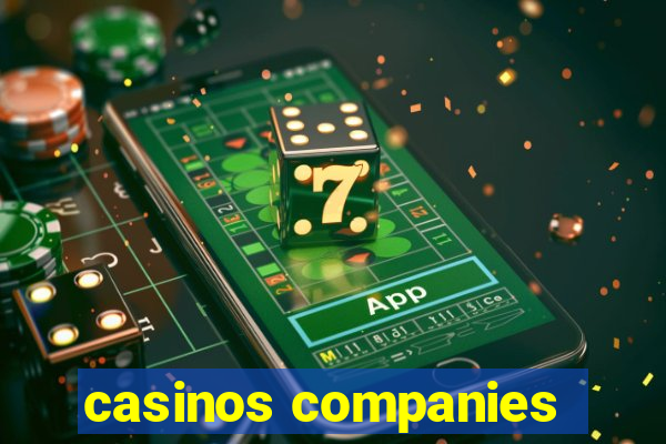 casinos companies