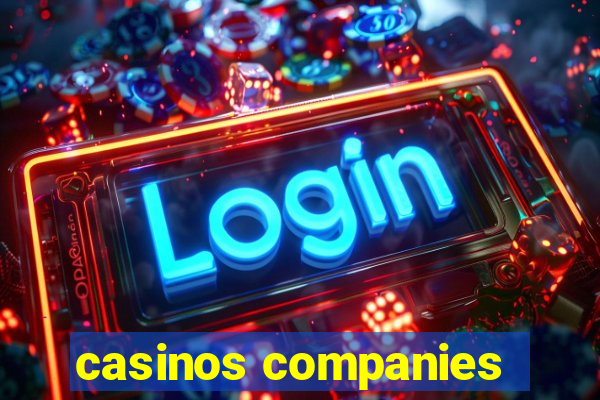 casinos companies