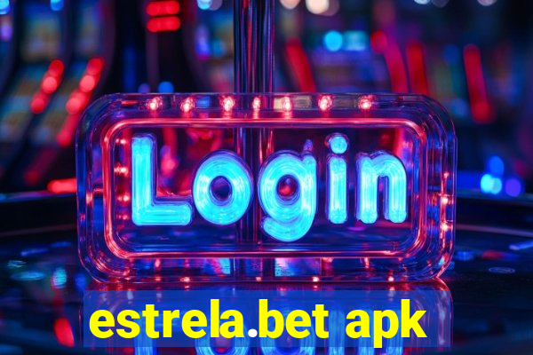 estrela.bet apk