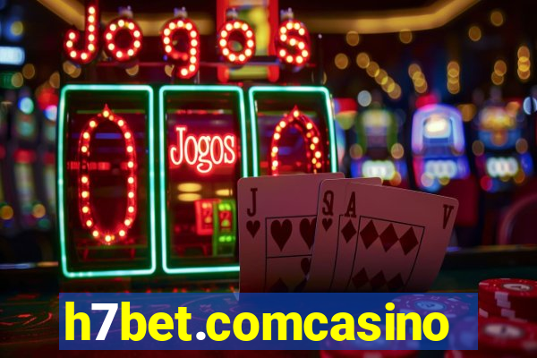 h7bet.comcasino