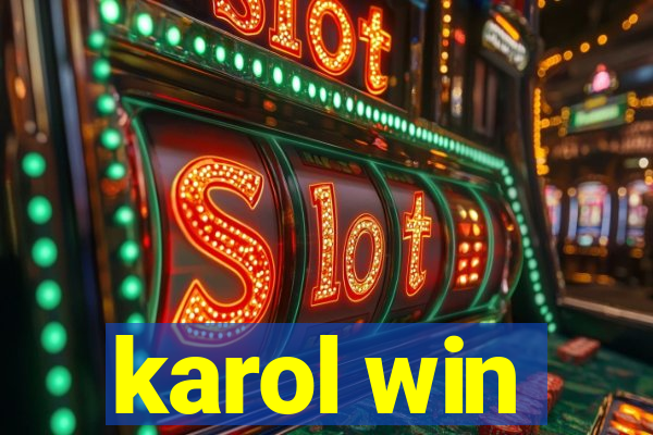 karol win