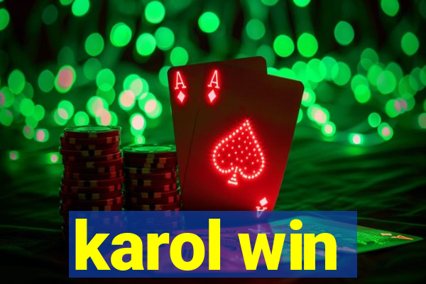 karol win