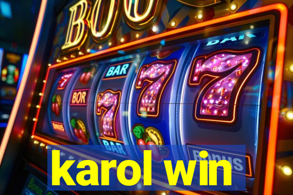 karol win