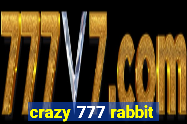 crazy 777 rabbit