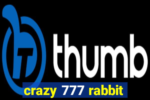 crazy 777 rabbit