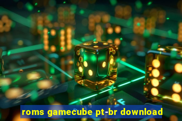 roms gamecube pt-br download