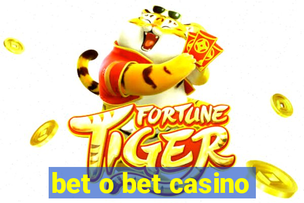 bet o bet casino