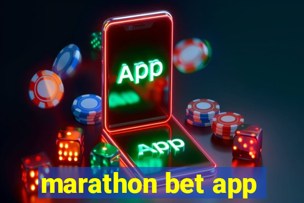 marathon bet app