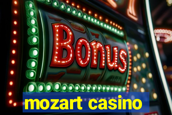 mozart casino