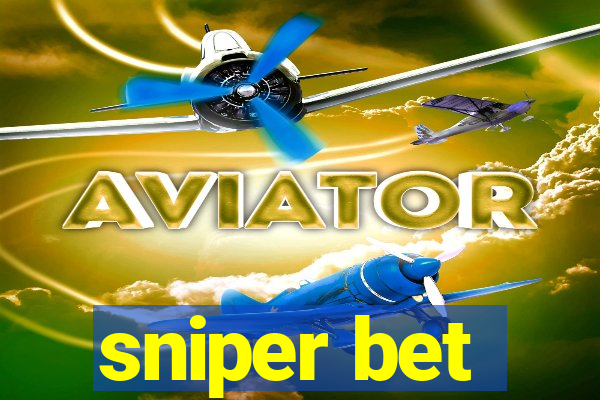 sniper bet