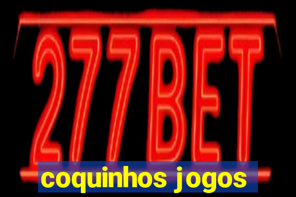 coquinhos jogos