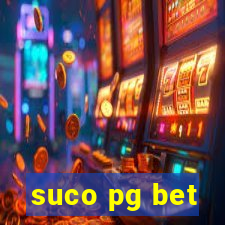 suco pg bet