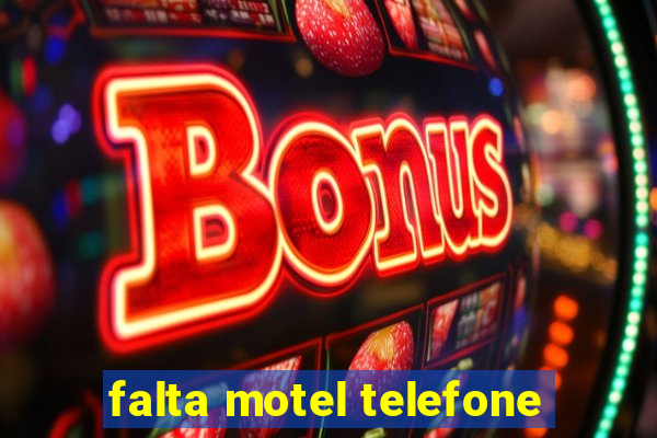 falta motel telefone