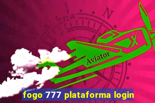 fogo 777 plataforma login