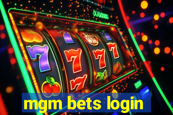 mgm bets login