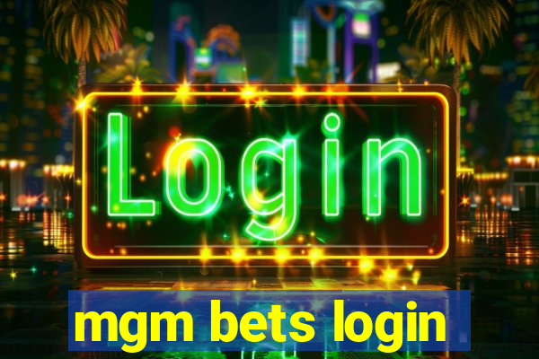 mgm bets login