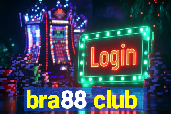 bra88 club