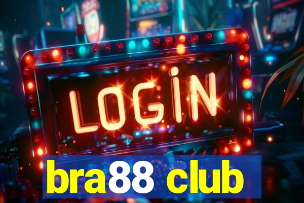 bra88 club