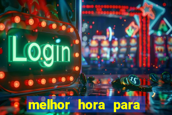 melhor hora para jogar fortune touro