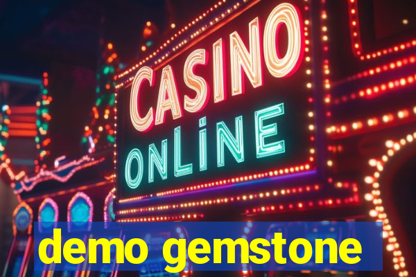 demo gemstone