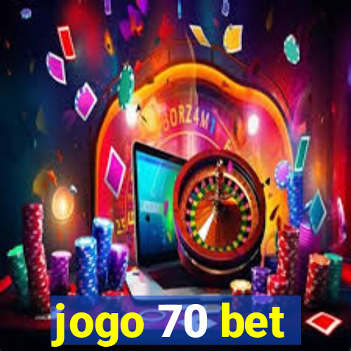 jogo 70 bet