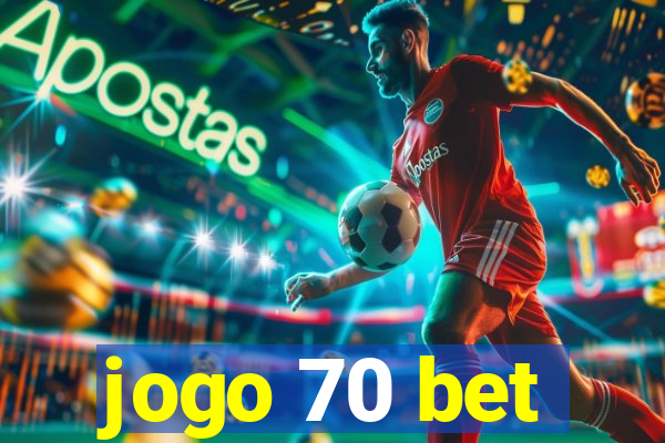 jogo 70 bet