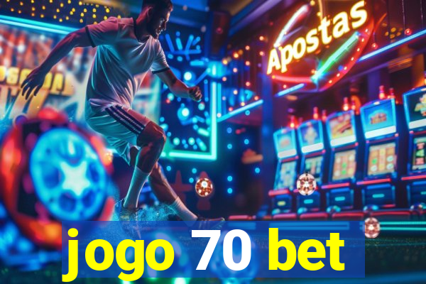 jogo 70 bet