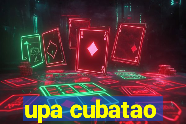 upa cubatao