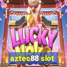 aztec88 slot