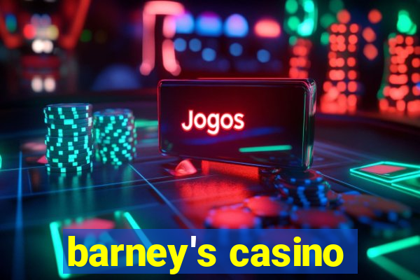 barney's casino