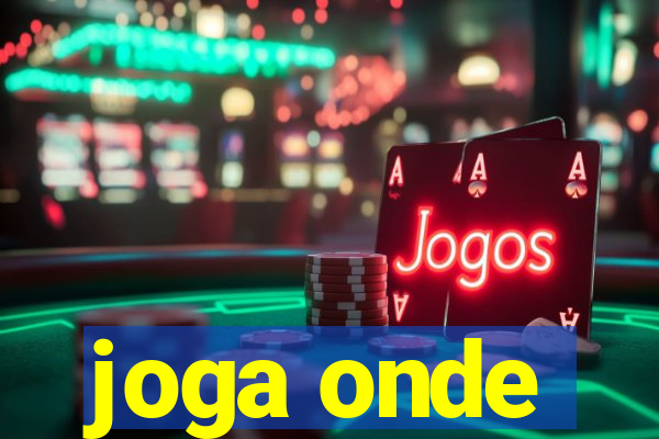 joga onde