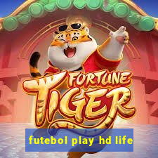 futebol play hd life