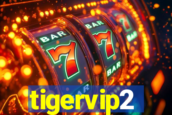 tigervip2