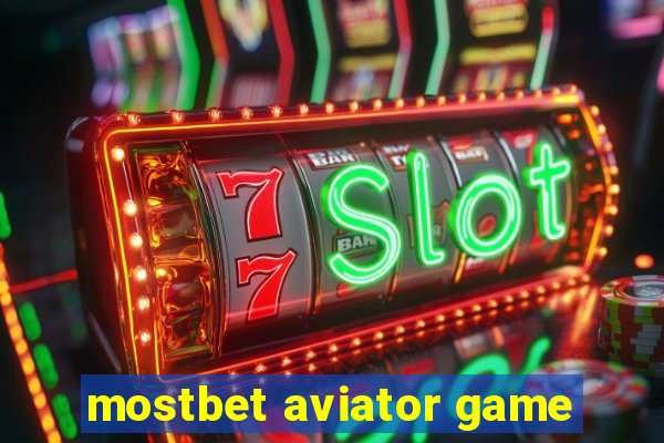 mostbet aviator game