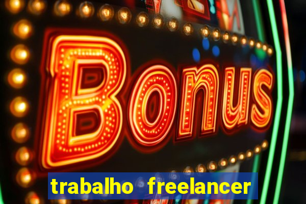 trabalho freelancer online digitador