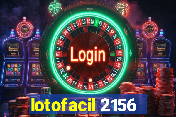 lotofacil 2156