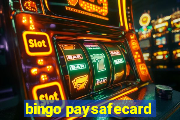 bingo paysafecard