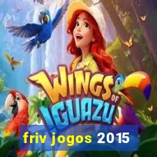 friv jogos 2015