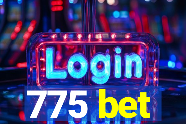 775 bet